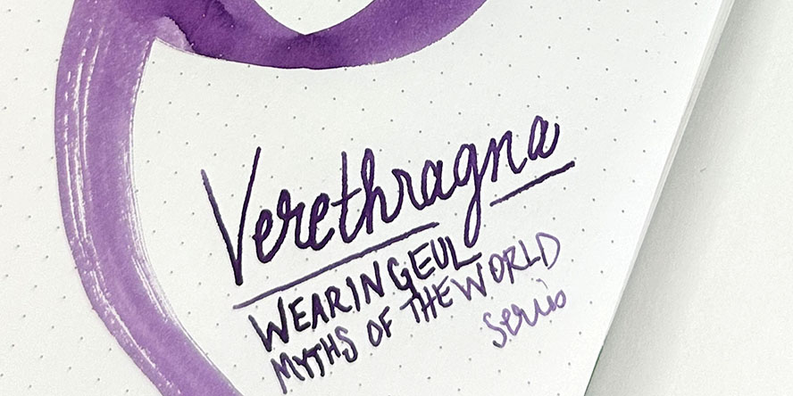 wearingeul_myths_of_the_world_verethragna_ink_writing_sample